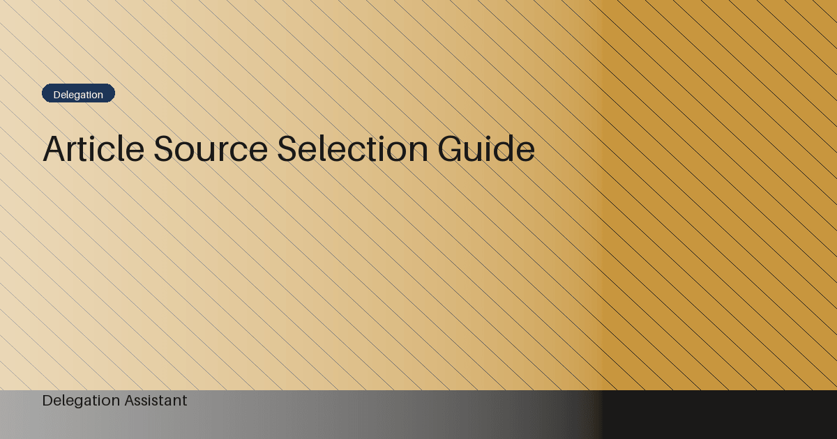 Article source selection guide: A Practical Operating Guide