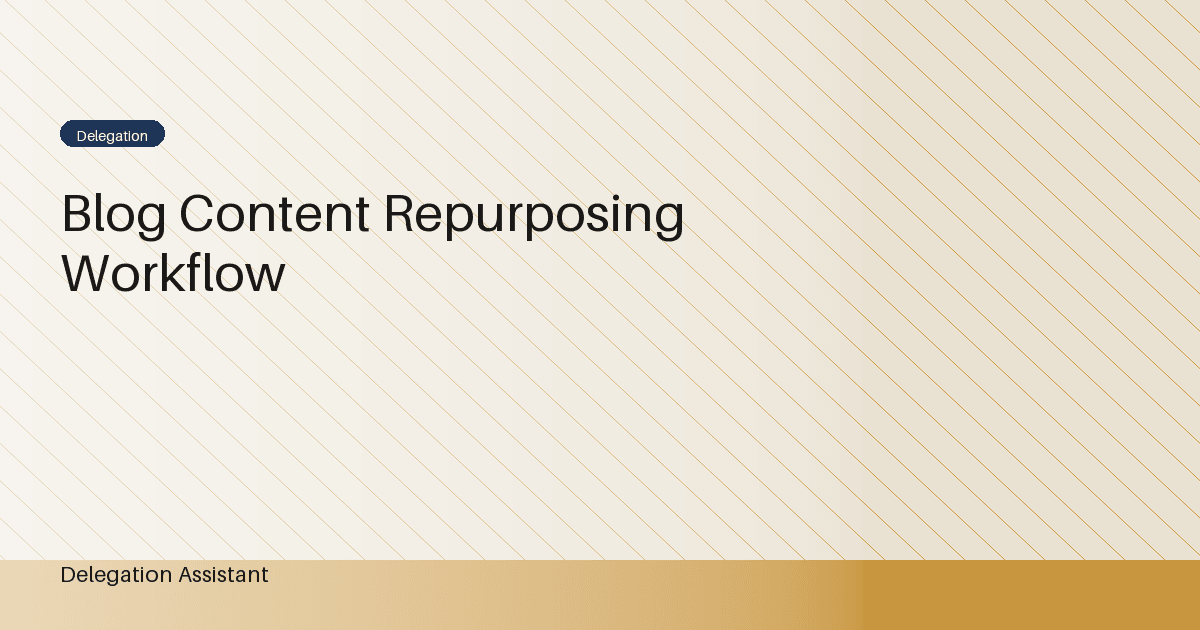 Blog content repurposing workflow: A Practical Operating Guide