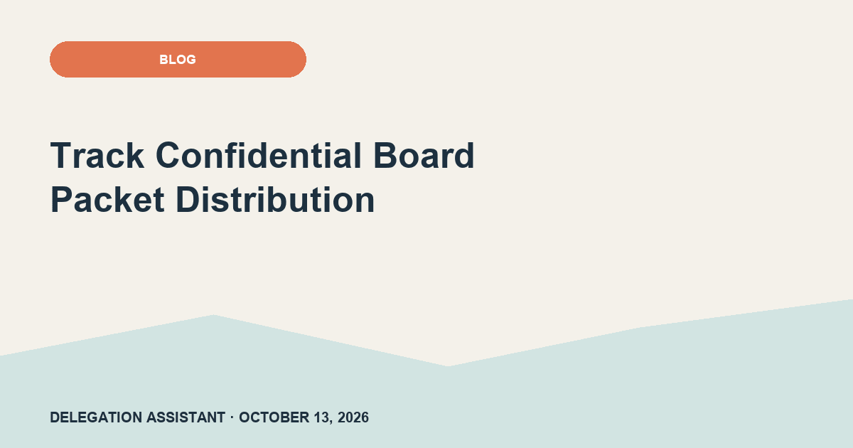 Track Confidential Board Packet Distribution