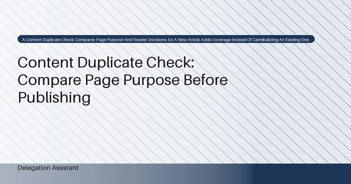 Content Duplicate Check: Compare Page Purpose Before Publishing