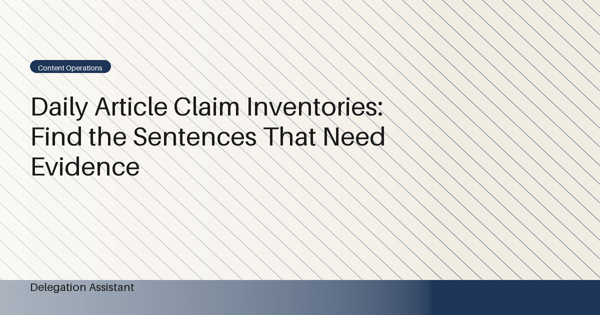 Daily Article Claim Inventories: Find the Sentences That Need Evidence