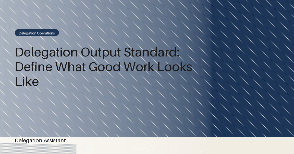 delegation output standard workflow diagram
