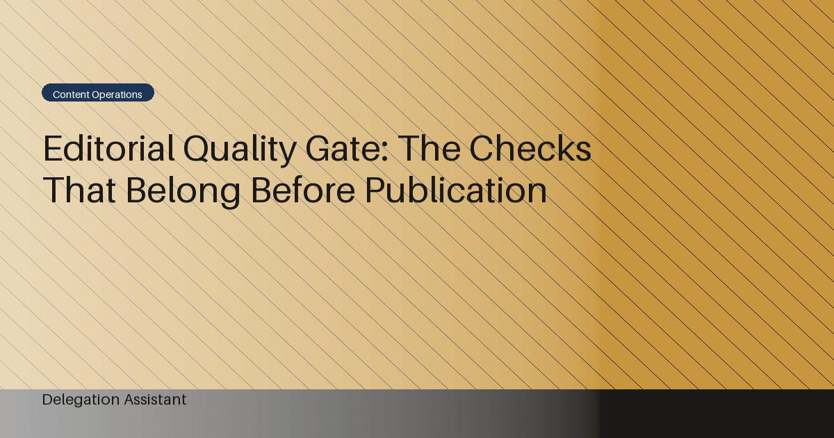 Editorial Quality Gate: The Checks That Belong Before Publication