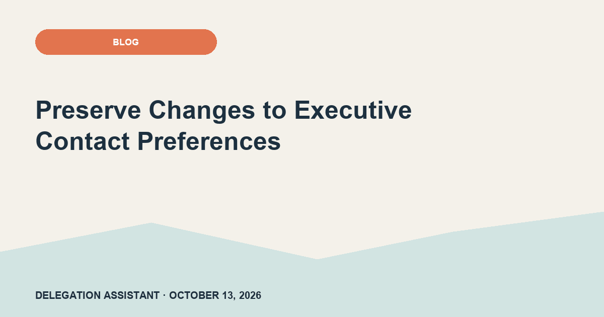 Preserve Changes to Executive Contact Preferences