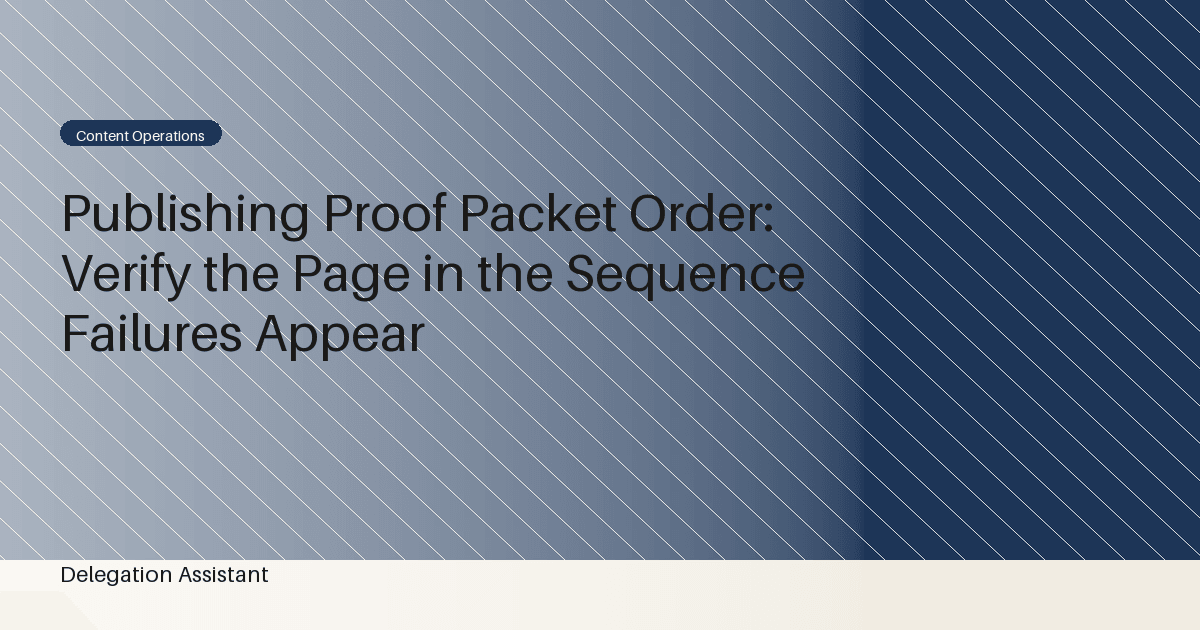 Publishing Proof Packet Order: Verify the Page in the Sequence Failures Appear