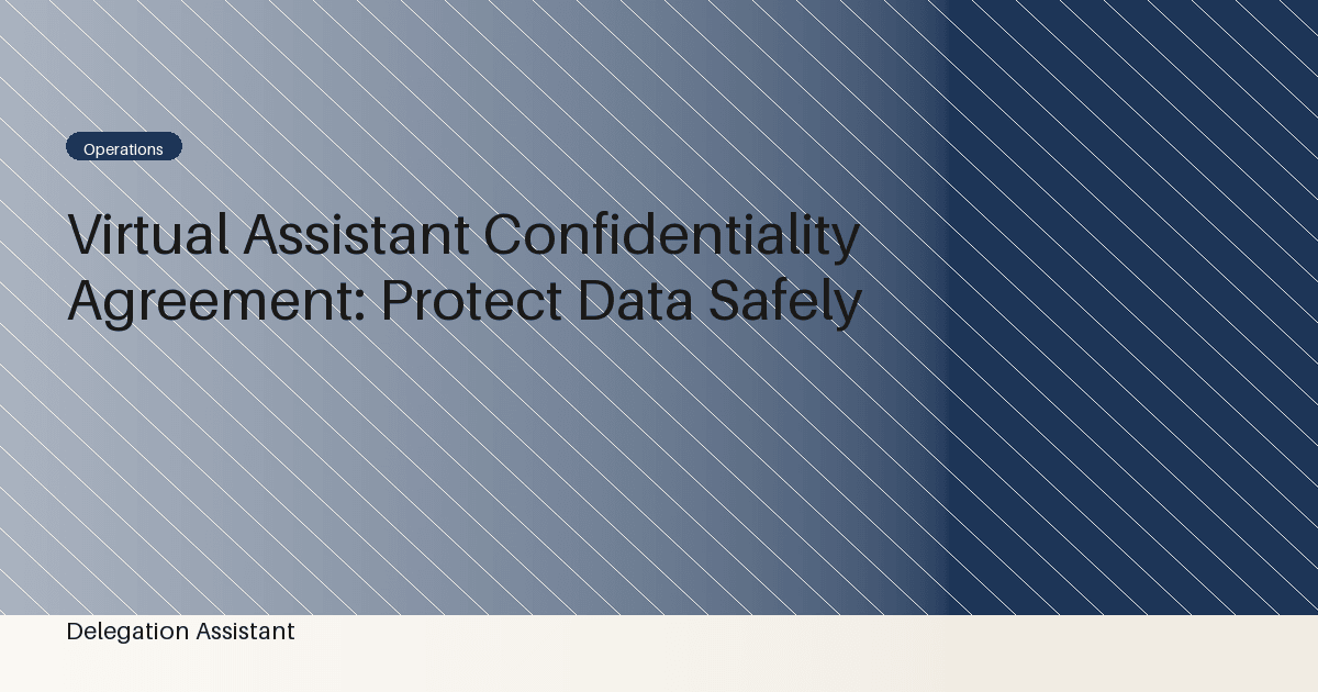 Virtual Assistant Confidentiality Agreement: Protect Data Safely