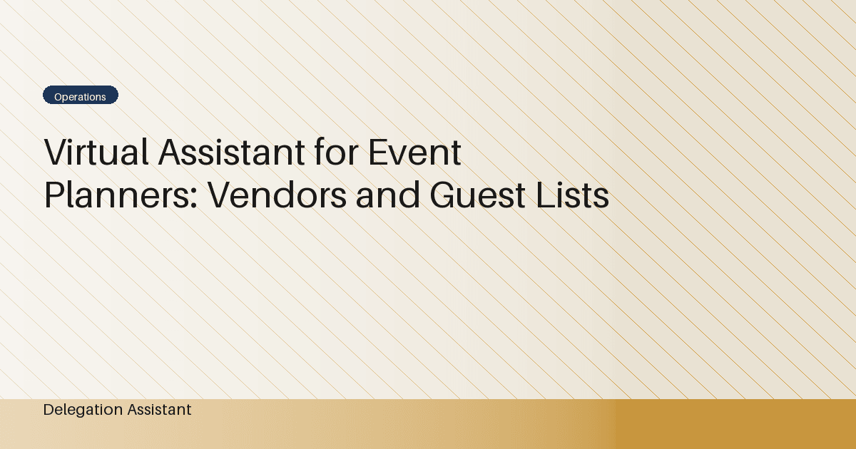 Virtual Assistant for Event Planners: Vendors and Guest Lists