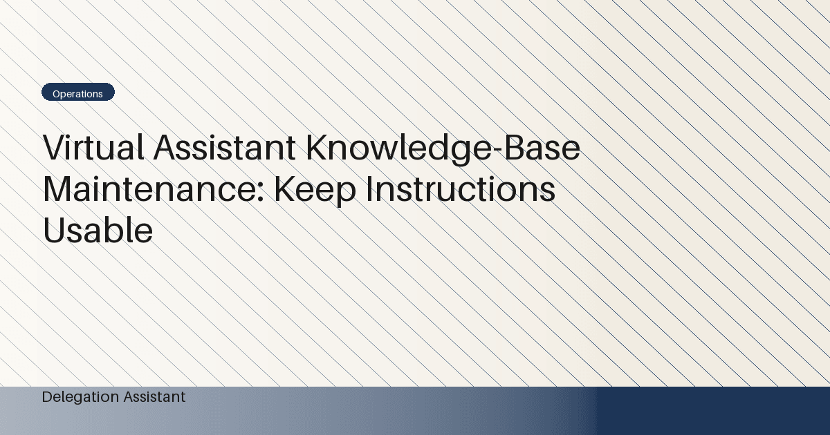 Virtual Assistant Knowledge-Base Maintenance: Keep Instructions Usable