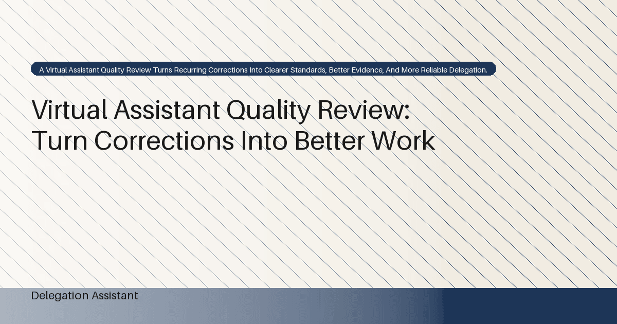 Virtual Assistant Quality Review: Turn Corrections Into Better Work