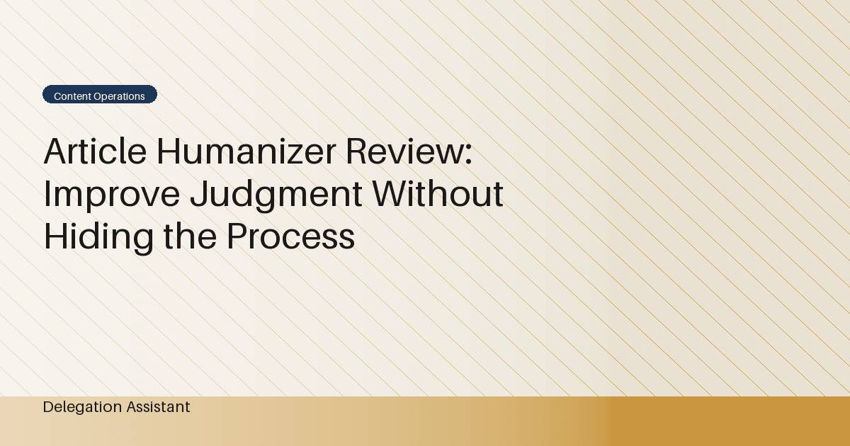 Cover image for article: Article Humanizer Review: Improve Judgment Without Hiding the Process