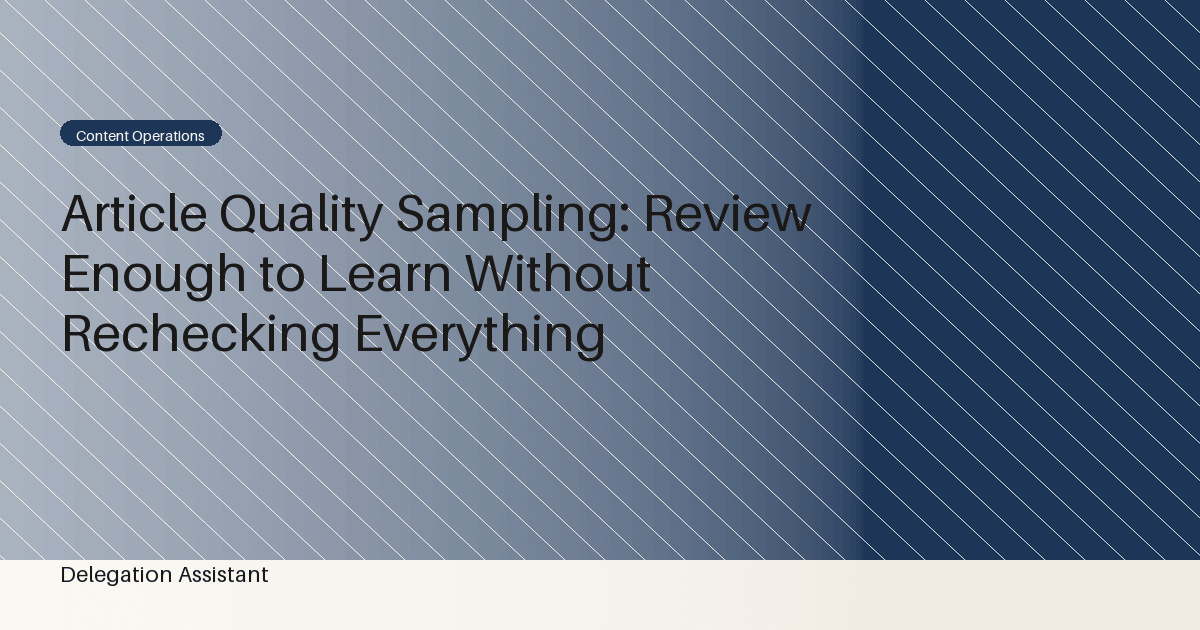 Cover image for article: Article Quality Sampling: Review Enough to Learn Without Rechecking Everything