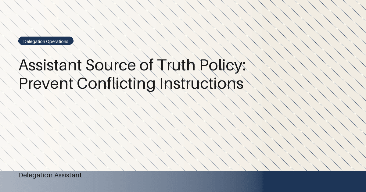 Cover image for article: Assistant Source of Truth Policy: Prevent Conflicting Instructions