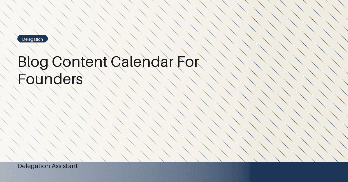 Cover image for article: Blog content calendar for founders: A Practical Operating Guide