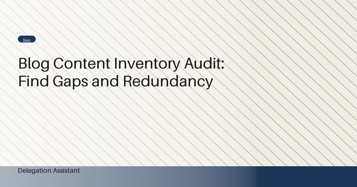 Cover image for article: Blog Content Inventory Audit: Find Gaps and Redundancy