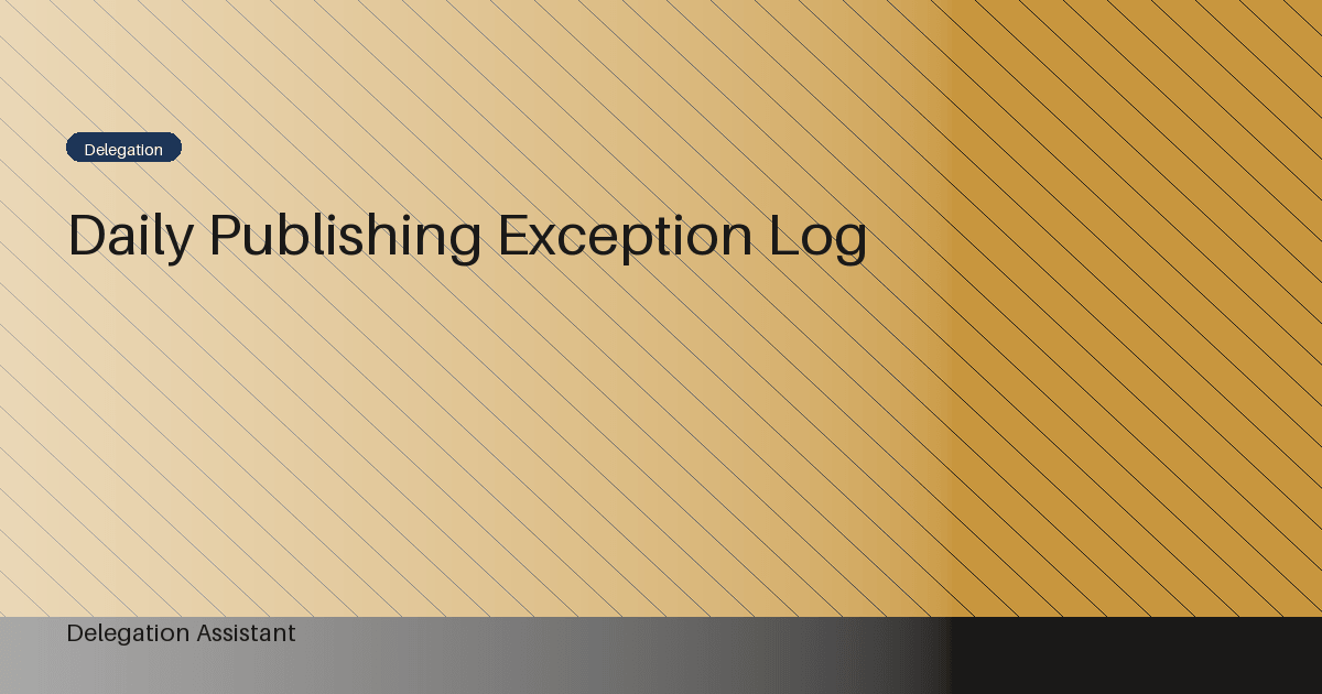 Cover image for article: Daily publishing exception log: A Practical Operating Guide
