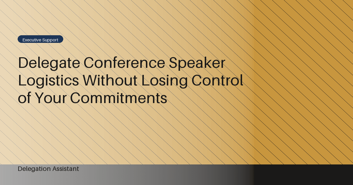 Cover image for article: Delegate Conference Speaker Logistics Without Losing Control of Your Commitments
