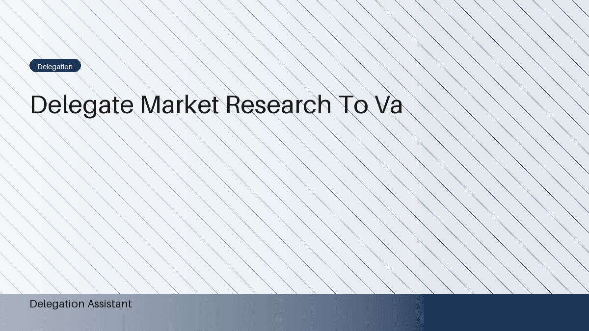 Cover image for article: How to Delegate Market Research to a Virtual Assistant