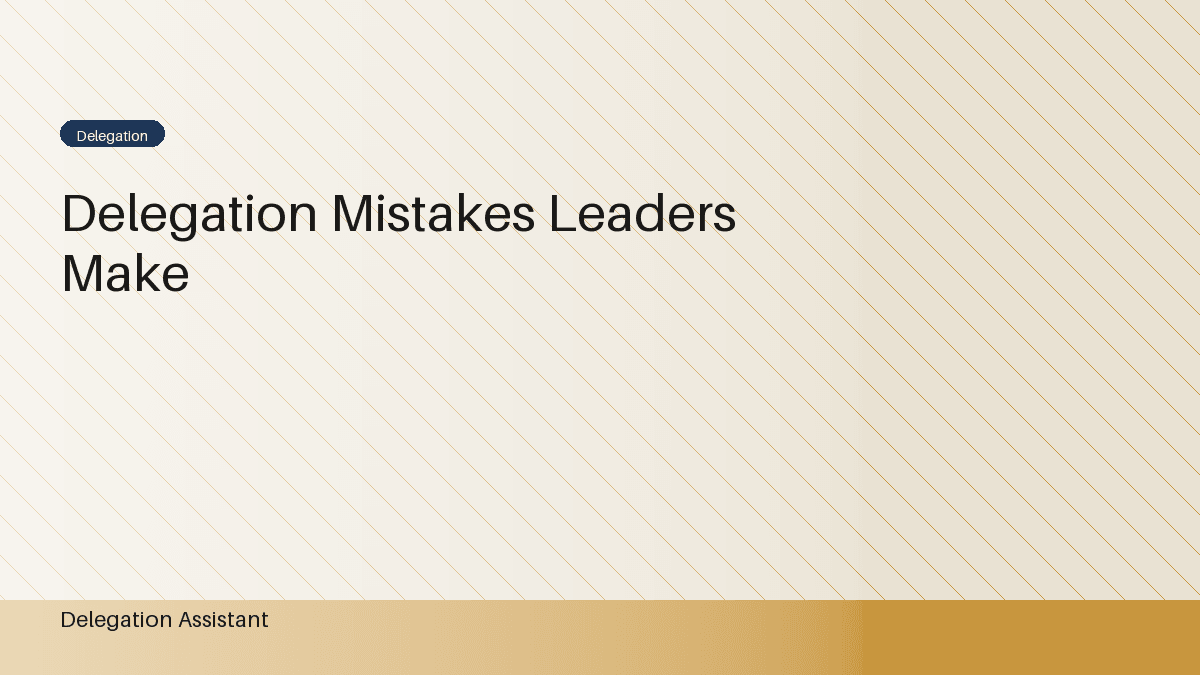 Cover image for article: Common Delegation Mistakes Leaders Make