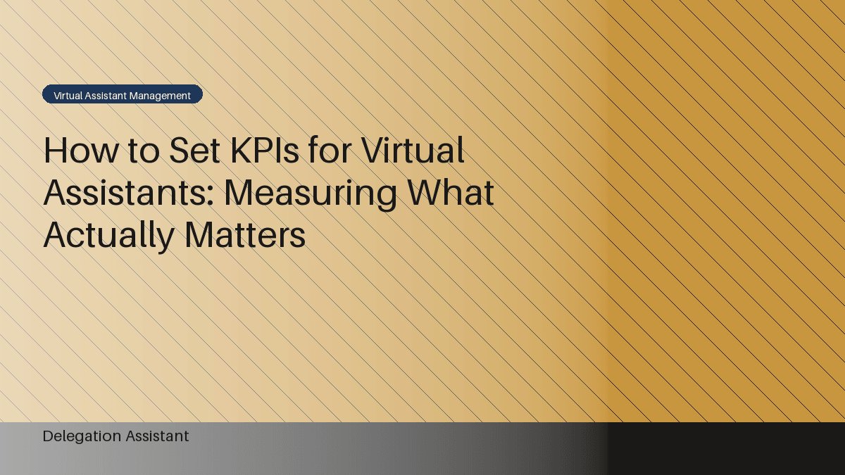 Cover image for article: How to Set KPIs for Virtual Assistants: Measuring What Actually Matters