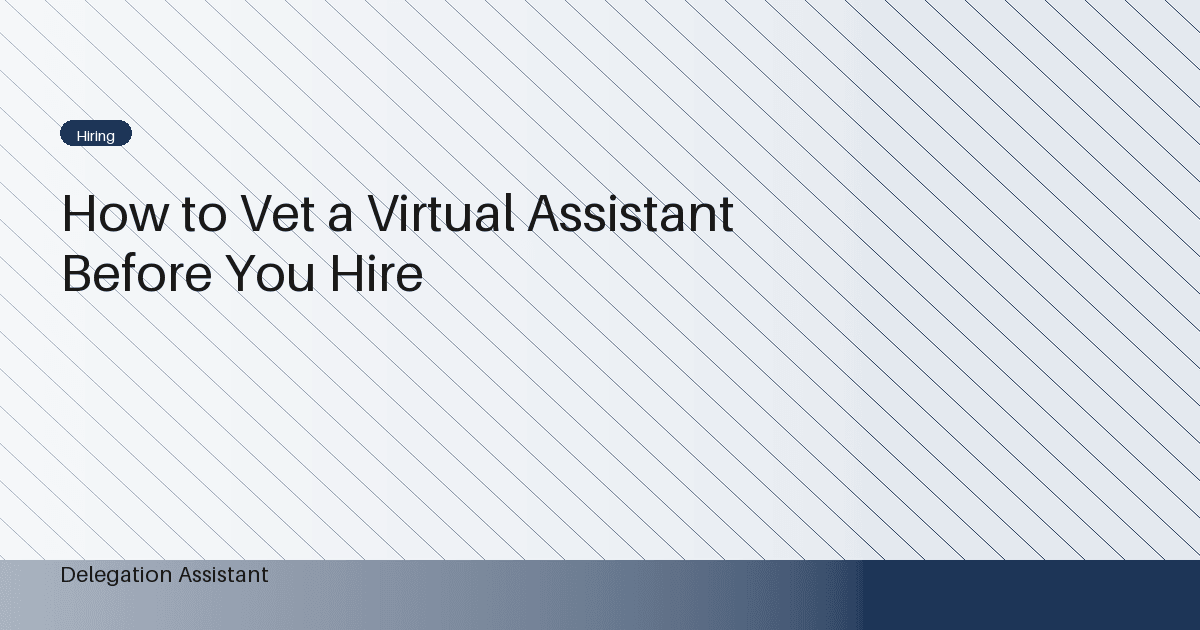 Cover image for article: How to Vet a Virtual Assistant: Test the Work Before You Commit