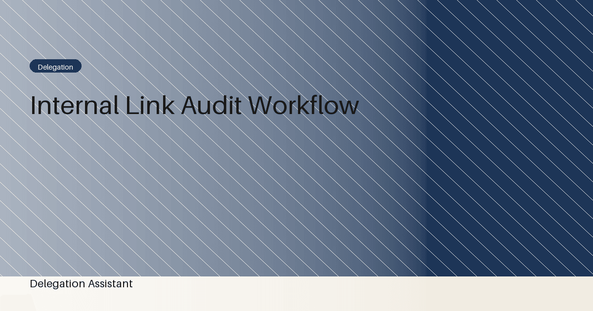 Cover image for article: Internal link audit workflow: A Practical Operating Guide
