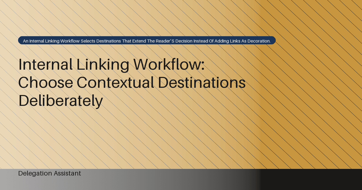 Cover image for article: Internal Linking Workflow: Choose Contextual Destinations Deliberately