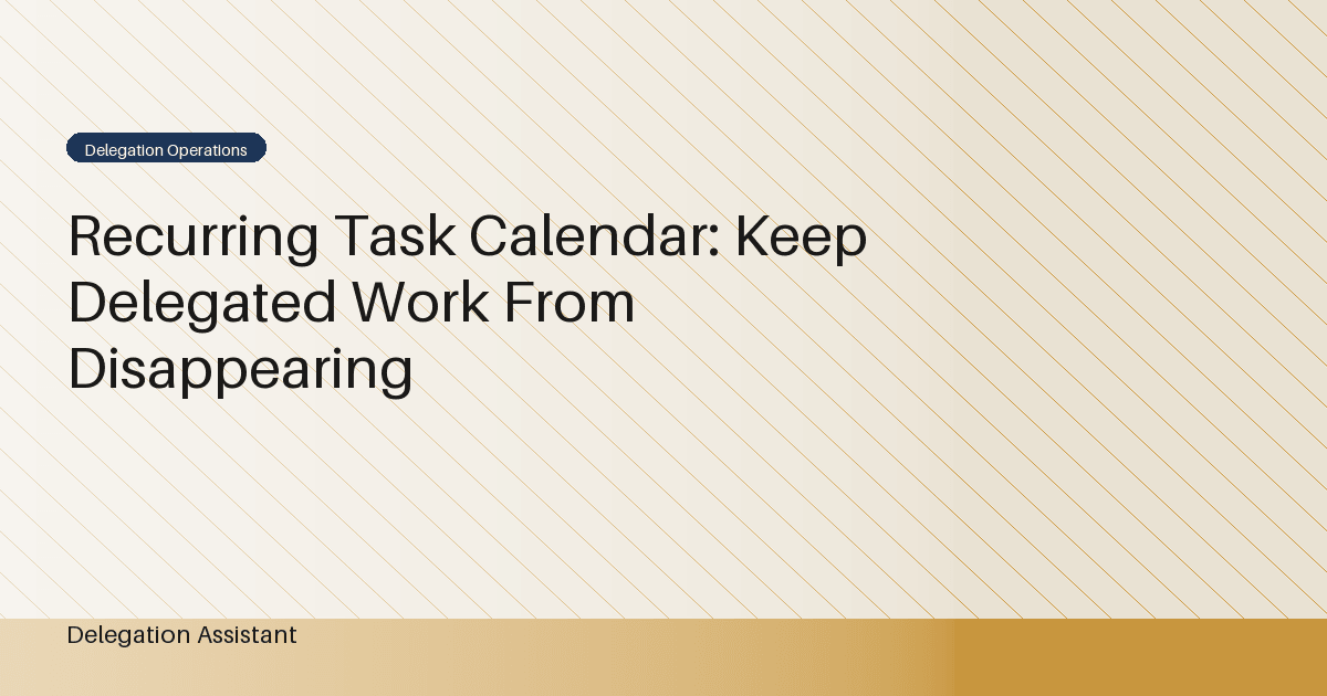 Cover image for article: Recurring Task Calendar: Keep Delegated Work From Disappearing
