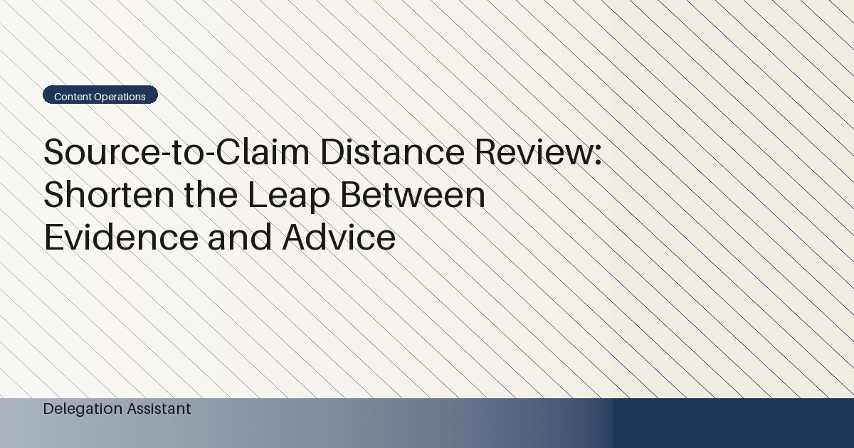 Cover image for article: Source-to-Claim Distance Review: Shorten the Leap Between Evidence and Advice