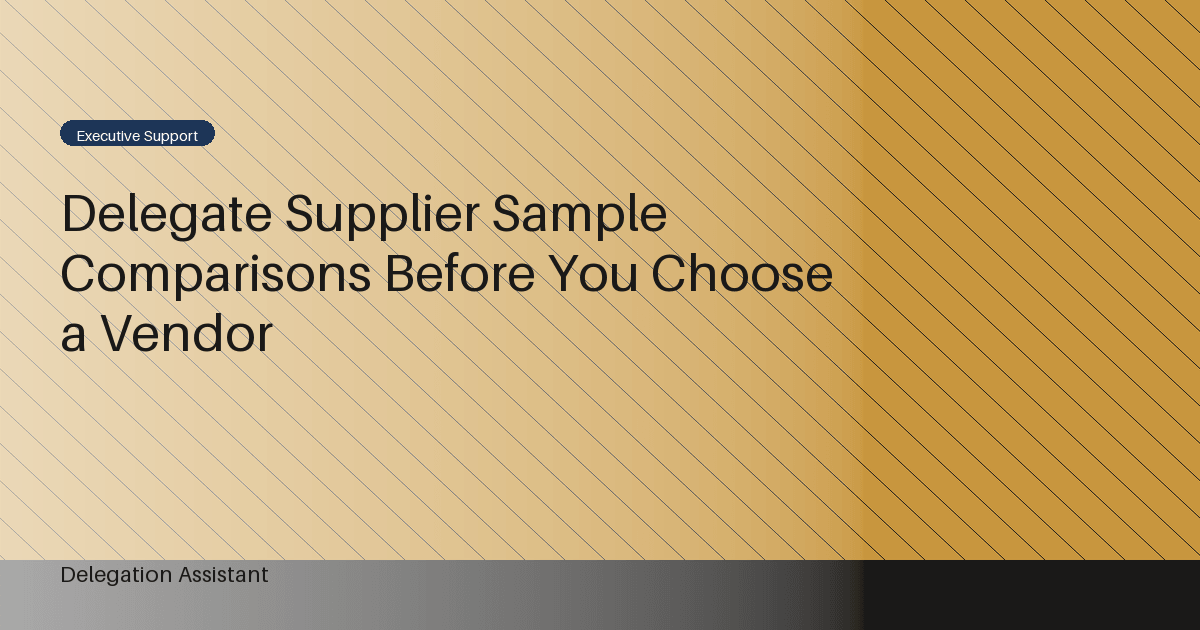 Cover image for article: Delegate Supplier Sample Comparisons Before You Choose a Vendor