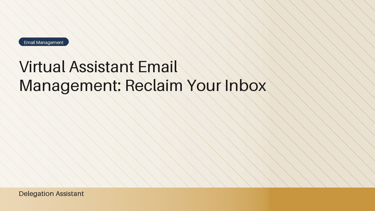 Cover image for article: Virtual Assistant Email Management: Reclaiming Your Inbox