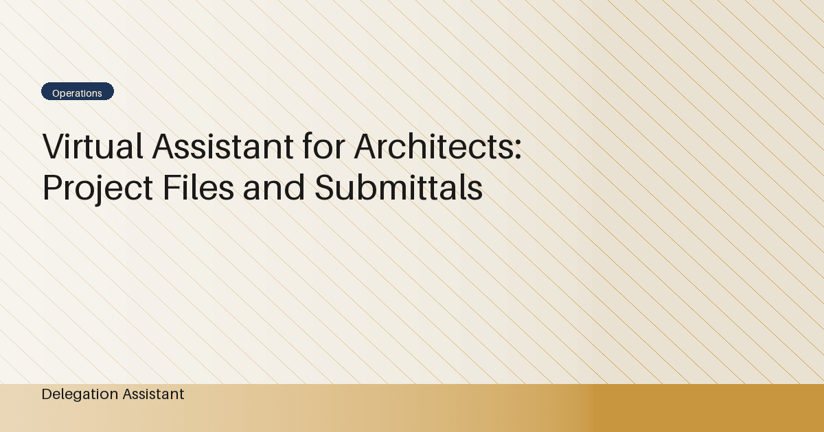 Cover image for article: Virtual Assistant for Architects: Project Files and Submittals