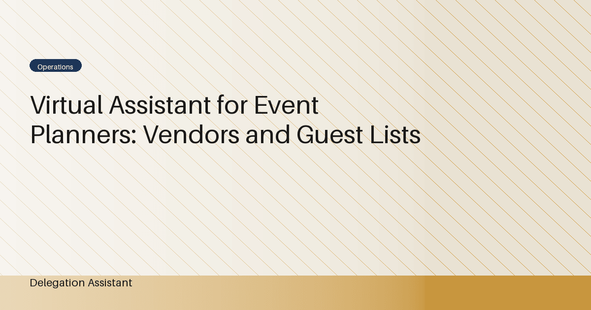 Cover image for article: Virtual Assistant for Event Planners: Vendors and Guest Lists