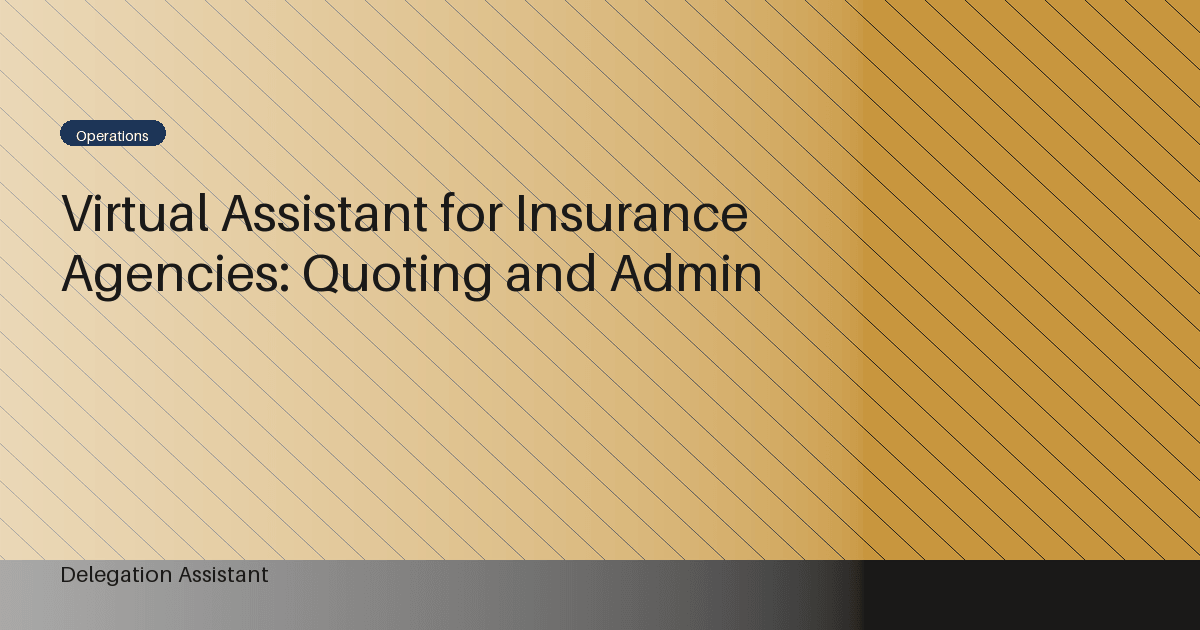 Cover image for article: Virtual Assistant for Insurance Agencies: Quoting and Admin