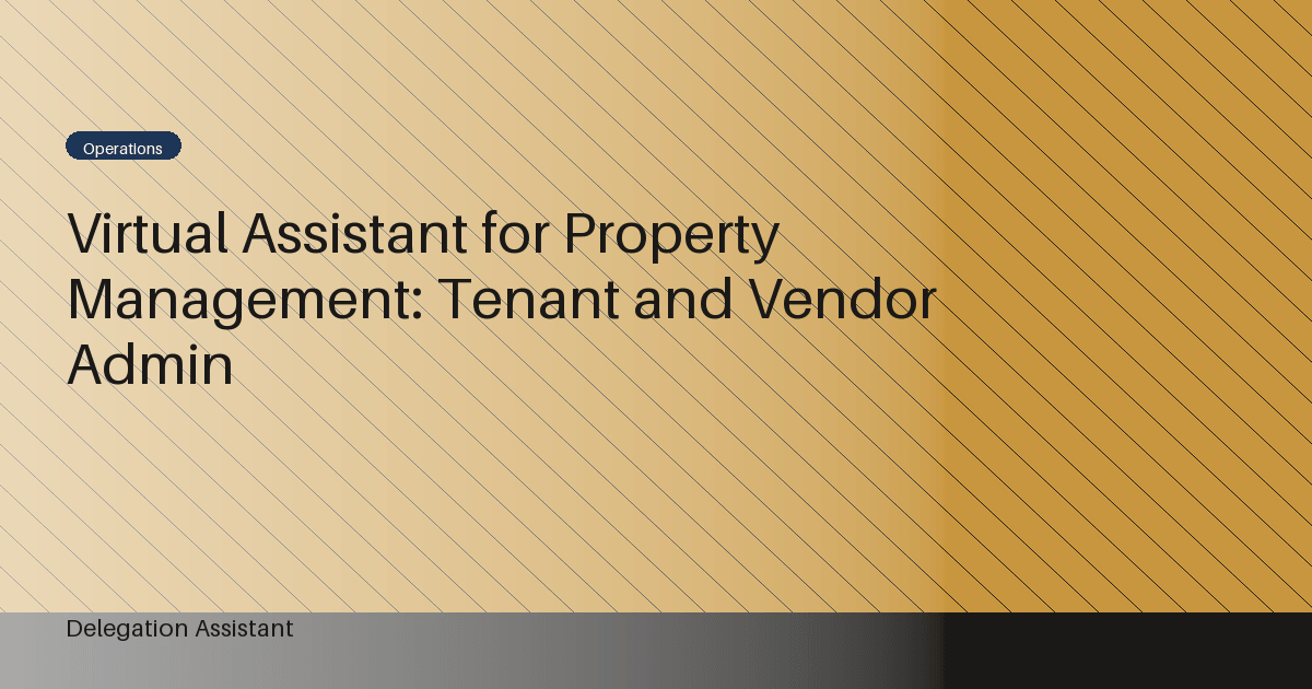 Cover image for article: Virtual Assistant for Property Management: Tenant and Vendor Admin