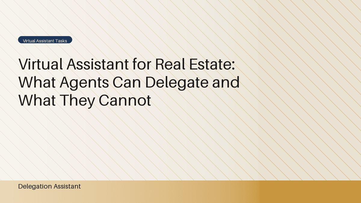 Cover image for article: Virtual Assistant for Real Estate: What Agents Can Delegate and What They Cannot