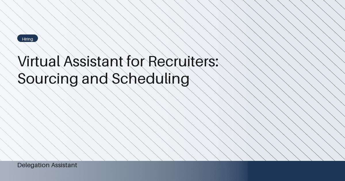 Cover image for article: Virtual Assistant for Recruiters: Sourcing and Scheduling
