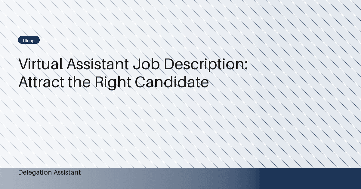 Cover image for article: Virtual Assistant Job Description: Attract the Right Candidate
