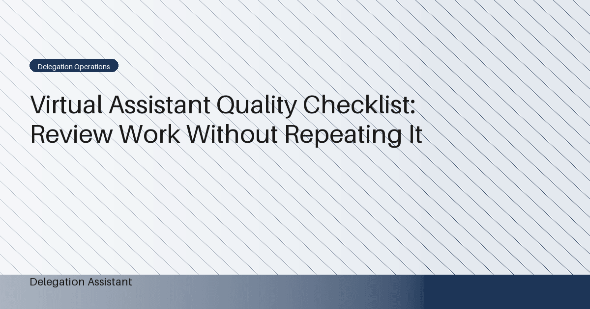 Cover image for article: Virtual Assistant Quality Checklist: Review Work Without Repeating It