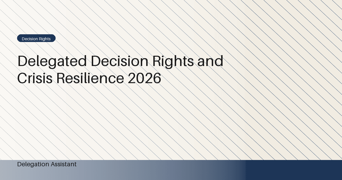 Research illustration for Delegated Decision Rights and Crisis Resilience 2026