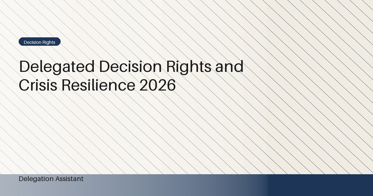 Research illustration for Delegated Decision Rights and Crisis Resilience 2026