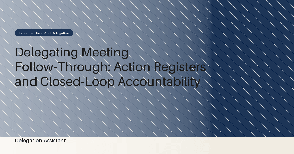 DelegationAssistant research visual about delegated meeting follow-through and action registers