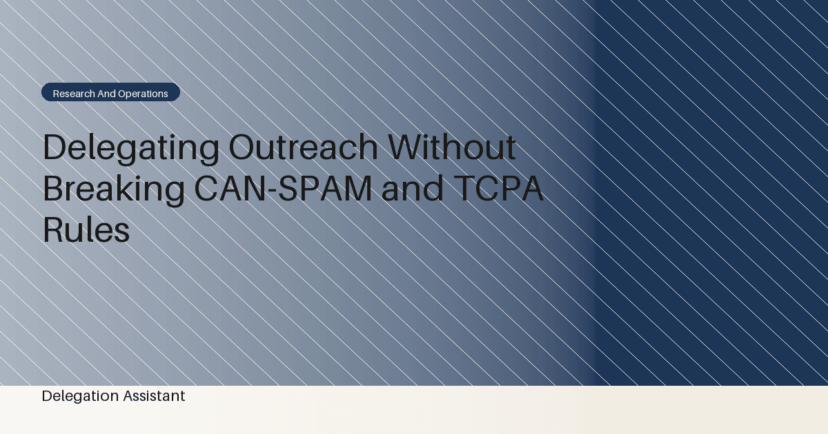 DelegationAssistant research visual about delegated outreach and marketing compliance