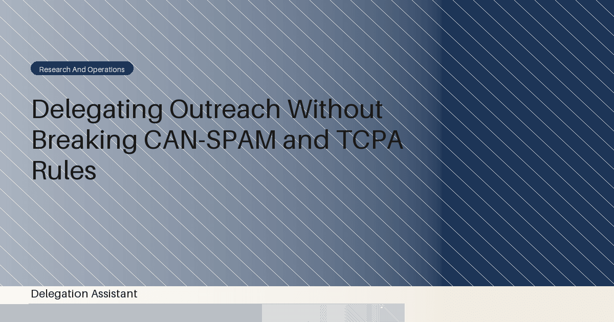 DelegationAssistant research visual about delegated outreach and marketing compliance