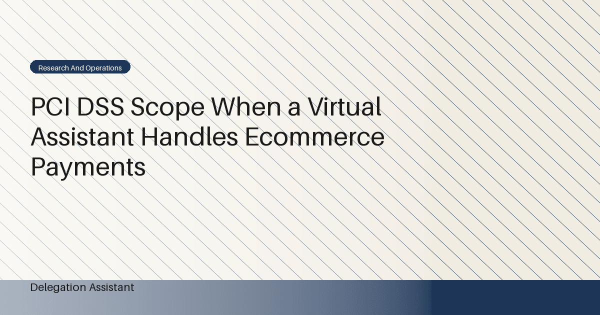DelegationAssistant research visual about PCI DSS scope when a virtual assistant handles ecommerce payments