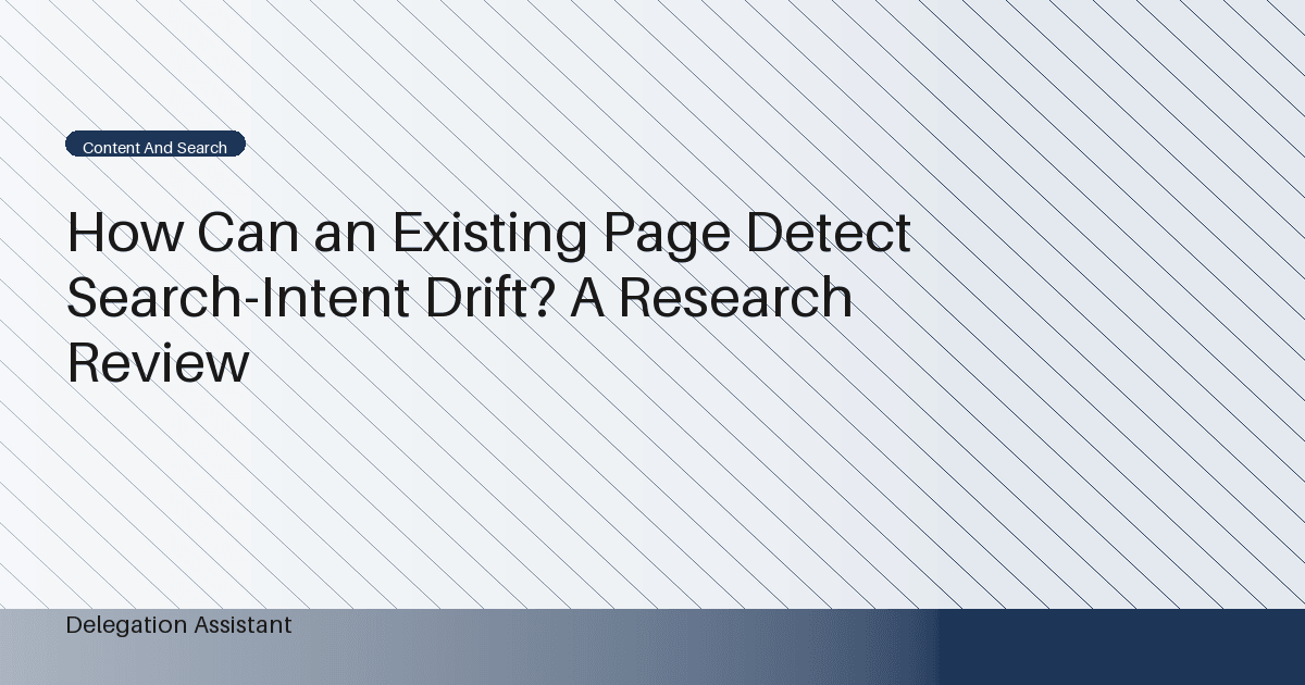 Search intent review comparing an article promise with later questions