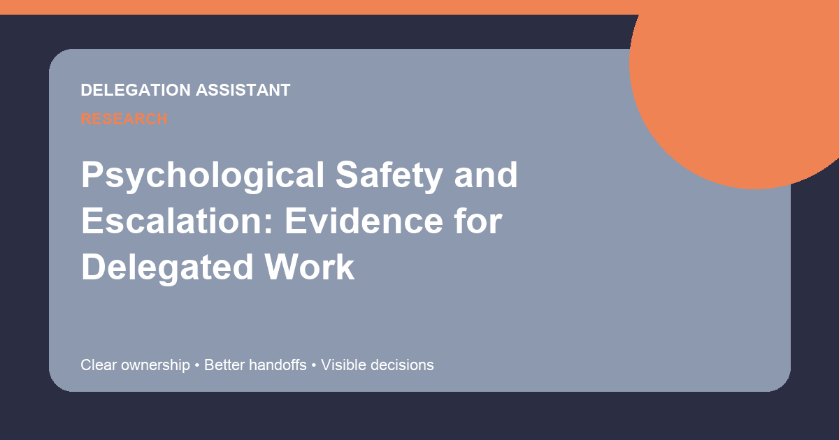 Psychological Safety and Escalation: Evidence for Delegated Work